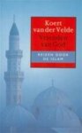 Koert van der Velde - Vrienden van God reizen door de Islam