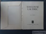 Maurice-Georges Dortu. - Toulouse-Lautrec. Maurice-Georges Dortu. - Toulouse-Lautrec.