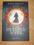 Shultz, Mike - Duivelswerk
