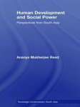 Reed, Ananya Mukherjee - Human Development and Social Power