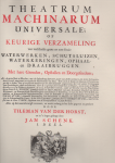 Horst T van der & Schenk J - Theatrum machinarum universale of Keurige Verzameling Waterwerken Schutsluizen Waterkeringen  Ophaal en Draaibruggen