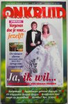 Breekveldt Paul, e.a. - Onkruid tijdschrift  voor aarde lichaam en geest 1997 nr. 116 mei/juni Vergeven doe je voor jezelf