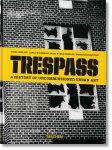 Carlo Mccormick, Carlo Mccormick - Trespass. A History of Uncommissioned Urban Art