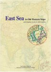 KOREA - East Sea in Old Western Maps - with Emphasis on the 17-18th Centuries.