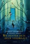 Rindert Kromhout 58649, Tonke Dragt 11071 - Wie achter deze deur verdwaalt Met Tonke Dragt in de rol van Lavinia Morgenster