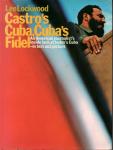 Lockwood, Lee - Castro's Cuba, Cuba's Fidel