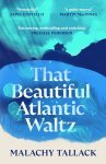 Tallack, Malachy - That Beautiful Atlantic Waltz