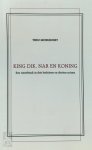 T. Monkhorst 99856 - King Dik, Nar en Koning