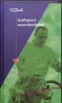 Luitzen, Jan - Van Dale Golfsportwoordenboek / van afterswing tot zandbunker