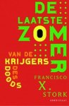 Francisco X. Stork - De laatste zomer van de krijgers des doods