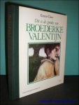 CLAES, Ernest; - DIT IS DE SPROKE VAN BROEDERKE VALENTIJN,