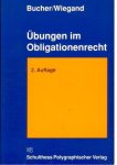Bucher, Eugen & Wolfgang Wiegand. - Übungen im Obligationenrecht : Fallsammlung mit Lösungsvorschlägen.