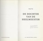 Tan, Amy  Omslagontwerp Mariska Cock . Foto Achterplaat Robert Foothorap - Dochter van de Heelmeester