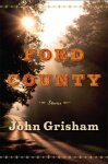 John Grisham - Ford County: Stories John Grisham - Ford County: Stories