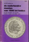 Mevius, Johan. met veel illustraties - De Nederlandse munten van 1806 tot heden 1990