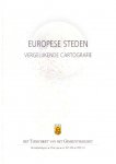 Vandermotten, Christian, e.a., - Europese steden. Vergelijkende cartografie.