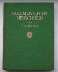 ELDERING, P., - God, mensch en menschheid.