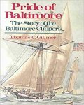 Thomas C. Gillmer - Pride of Baltimore  The story of the Baltimore Clippers