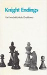 Chess # Averbakh, Yuri and Vitaly Chekhover - Knight endings. Translated by Mary Lasher.
