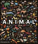 Phaidon Editors; James Hanken; Giovanni Aloi - Animal