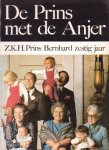 Lammers, Fred J. - De Prins met de Anjer. Z.K.H. Prins Bernhard zestig jaar