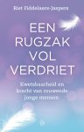 Riet Fiddelaers-Jaspers - Een Rugzak Vol Verdriet