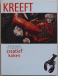 Kroes Jannie eindredactie - Creatief koken Kreeft de chicste sensatie in vele gedaanten
