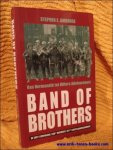Stephen E. Ambrose. - Band of Brothers. Van Normandie tot Hitlers Adelaarsnest.