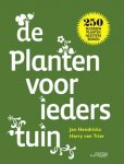 Jan Hendrickx, Harry van Trier - De planten voor ieders tuin