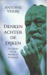 Verbij, Antoine. - Denken Achter de Dijken: De opmars van de filosofie in Nederland.