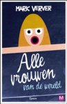Mark Verver - Alle vrouwen van de wereld
