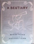 Wilbur, Richard & Alexander Calder (illustrations) - A Bestiary