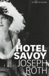 Joseph Roth - (1) Hotel Savoy