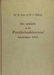 Max Euwe en W.J. Muhring - Het zoeklicht op het wereldschaaktoernooi Amsterdam 1954