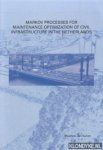Kallen, Maarten-Jan - Markov processes for maintenance optimization of civil infrastructure in the Netherlands