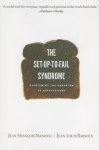Jean-Francois Manzoni & Jean-Louis Barsoux - Set-Up-To-Fail Syndrome: Overcoming the Undertow of Expectations