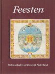 - Volksverhalen uit kleurrijk Nederland. Feesten. Verhalen over feesten uit de Chinese, Joodse, Nederlandse, Indiase, Turkse, Surinaamse, Marokkaanse en Indonesische verteltraditie
