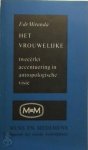F. De Miranda - Het vrouwelijke tweeërlei accentuering in antropologische visie