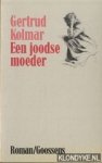 Kolmar, Gertrud - Een joodse moeder