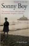 Annejet van Der Zijl - Sonny Boy. Una storia d'amore oltre ogni tabù tra pregiudizi borghesi e nazismo