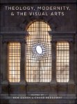 Ben Quash, Chlo  Reddaway (eds) - Theology, Modernity, and the Visual Arts