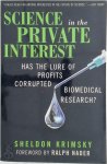 Sheldon Krimsky - Science in the Private Interest