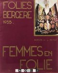 Paul Derval - Femmes en Folie. Album de la Revue  Folies Bergere 1935.