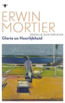 Erwin Mortier - Glorie en heerlijkheid