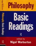 Warburton, Nigel (editor). - Philosophy: Basic readings.