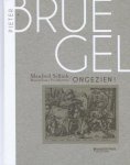 Manfred Sellink Maximiliaan P.J. Martens - Pieter Bruegel ongezien! : de verborgen Antwerpse collecties