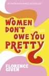Florence Given 194263 - Women Don't Owe You Pretty - Nederlandse editie