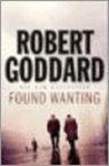 Robert Goddard - Found Wanting
