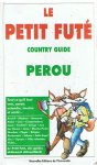 Redactie - Le petit futé - Country guide  Peru
