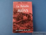 Terraine, John. - La Bataille de Mons. 20/23 aout 1914.